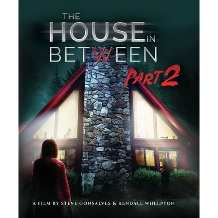 The House in Between Pt. 2 (Blu-ray), Gravitas Ventures, Documentary