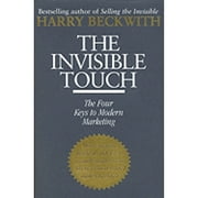 The Invisible Touch : The Four Keys to Modern Marketing (Hardcover)