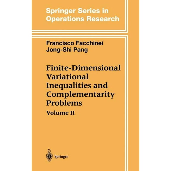 Springer Operations Research and Financi Finite-Dimensional Variational Inequalities and Complementarity Problems, (Hardcover)