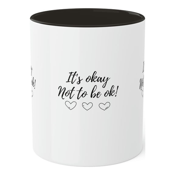 Mugs, It's Okay not to be ok! Positive Mug. Coffee Mug