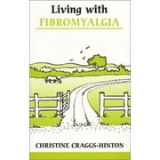 Living with Fibromyalgia, Used [Paperback]