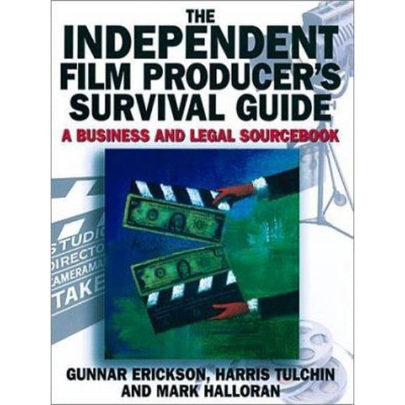 Pre-Owned The Independent Film Producers's Survival Guide: A Business and Legal Sourcebook (Paperback) 0825672791 9780825672798