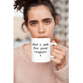 thumbnail image 2 of Did I Ask For Your Input? Funny HTML Programming Language Syntax Coffee & Tea Mug For A Java Programmer, Computer Scientist, Web Developer, Software Engineer, And IT Professional (11oz), 2 of 3