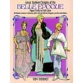thumbnail image 1 of Pre-Owned Great Fashion Designs of the Belle Epoque: Paper Dolls in Full Color (Paperback) 0486244253 9780486244259, 1 of 1
