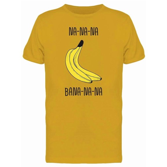 Na Na Na Banana T-Shirt Men -Image by Shutterstock, Male XX-Large