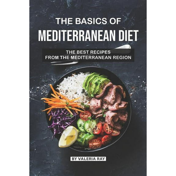 The Basics of Mediterranean Diet (Paperback)