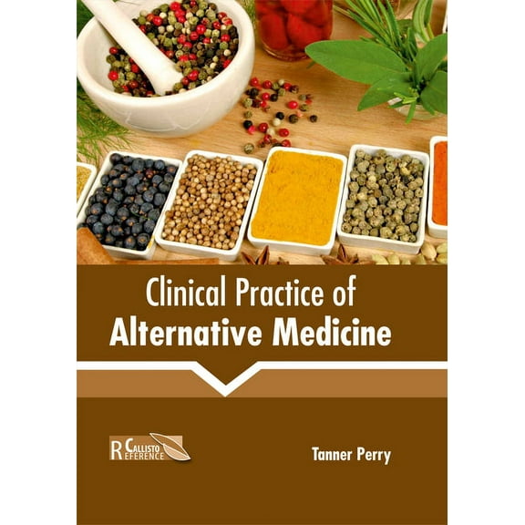 Clinical Practice of Alternative Medicine (Hardcover)