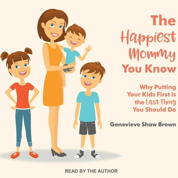 The Happiest Mommy You Know (Audiobook)