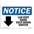 thumbnail image 1 of SignMission OS-NS-A-1218-L-13926 12 x 18 in. OSHA Notice Sign - Lab Vent Hood Shut Down Switch, 1 of 1