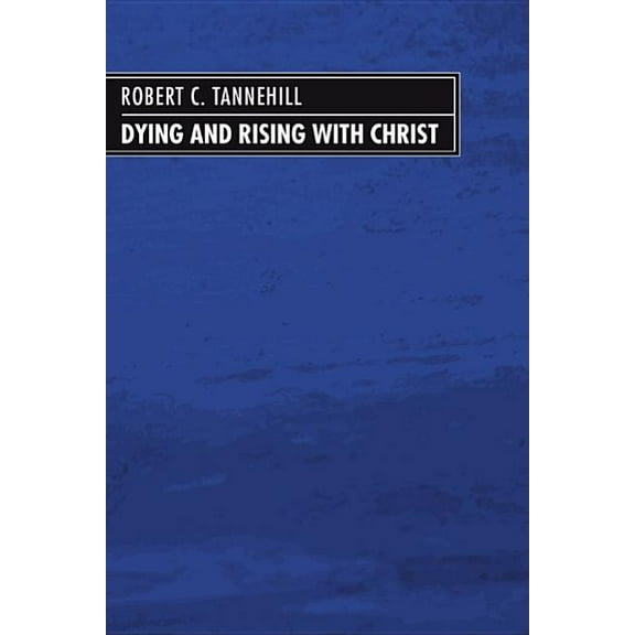 Dying and Rising with Christ (Paperback)