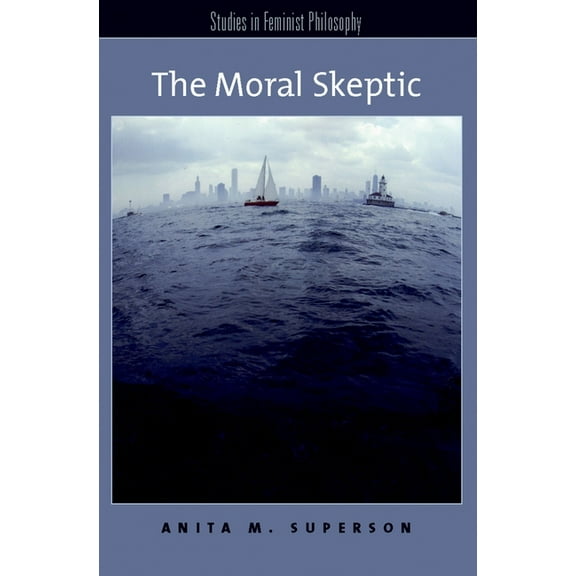 Studies in Feminist Philosophy Moral Skeptic, (Paperback)