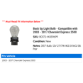 thumbnail image 2 of Back Up Light Bulb - Compatible with 2003 - 2017 Chevy Express 2500 2004 2005 2006 2007 2008 2009 2010 2011 2012 2013 2014 2015 2016, 2 of 2