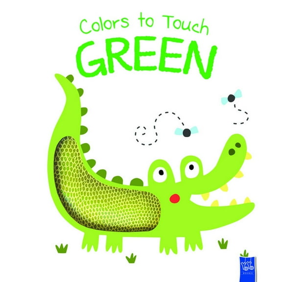Yoyo Colors to Touch Colors to Touch: Green, (Board Book)