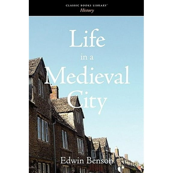 Life in a Medieval City (Paperback)