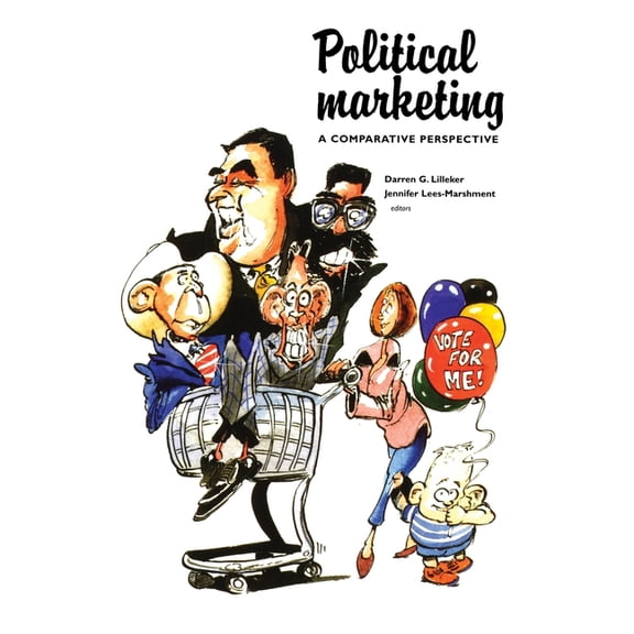 Political Marketing: A Comparative Perspective, (Paperback)