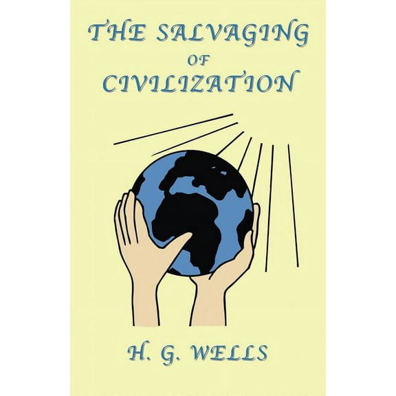 The Salvaging of Civilization (Paperback)