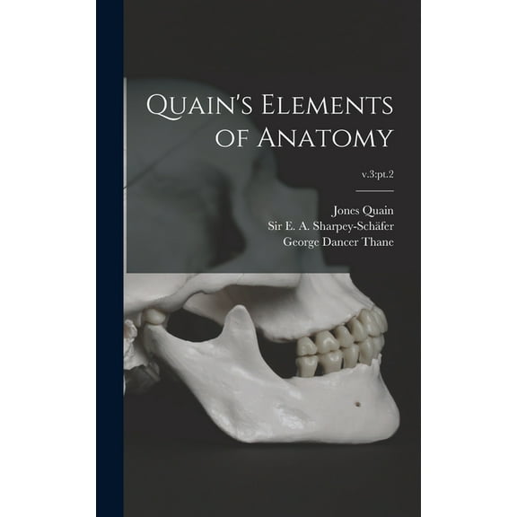 Quain's Elements of Anatomy; v.3: pt.2, (Hardcover)