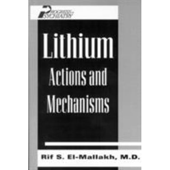 Pre-Owned Lithium: Actions and Mechanisms (Hardcover) 0880484810 9780880484817