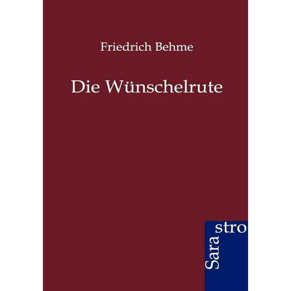 Die W?nschelrute
