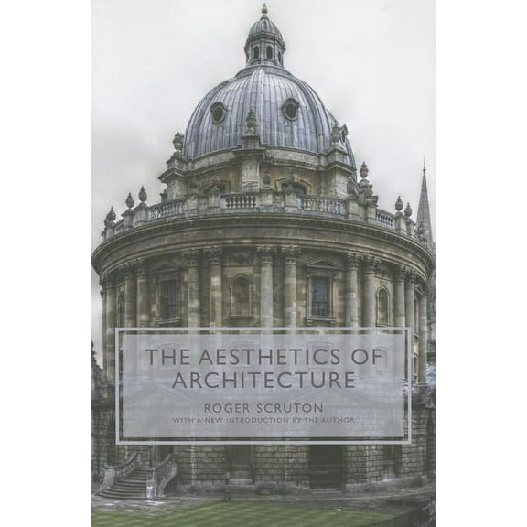 The Aesthetics of Architecture, (Paperback)