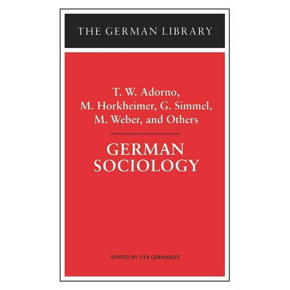 German Library German Sociology: T.W. Adorno, M. Horkheimer, G. Simmel, M. Weber, and Others, (Paperback)