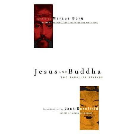 Jesus and Buddha : The Parallel Sayings