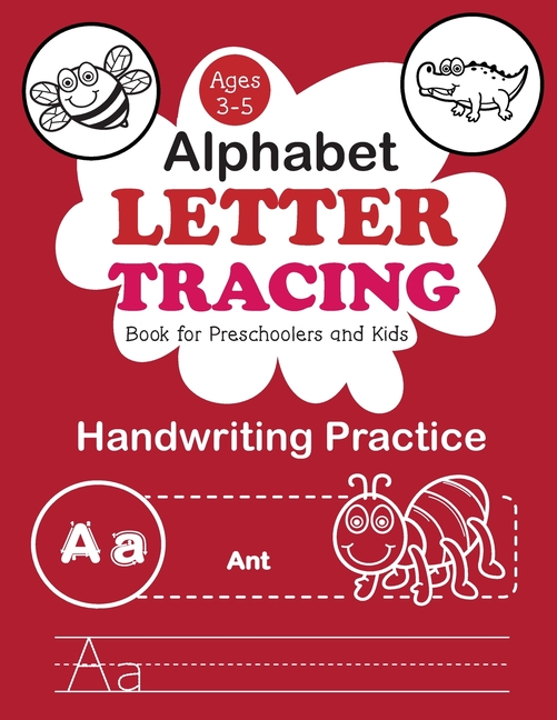 Alphabet Letter Tracing Book for Preschoolers and Kids Ages 35 Trace