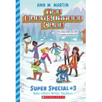 Baby-Sitters Club Super Special Baby-Sitters' Winter Vacation (the Baby-Sitters Club: Super Special #3), (Paperback)