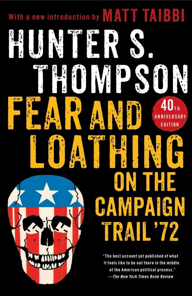 fear and loathing in the campaign trail fear and loathing in the campaign trail
