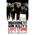thumbnail image 1 of Machine Gun Kelly's Last Stand, 1 of 3