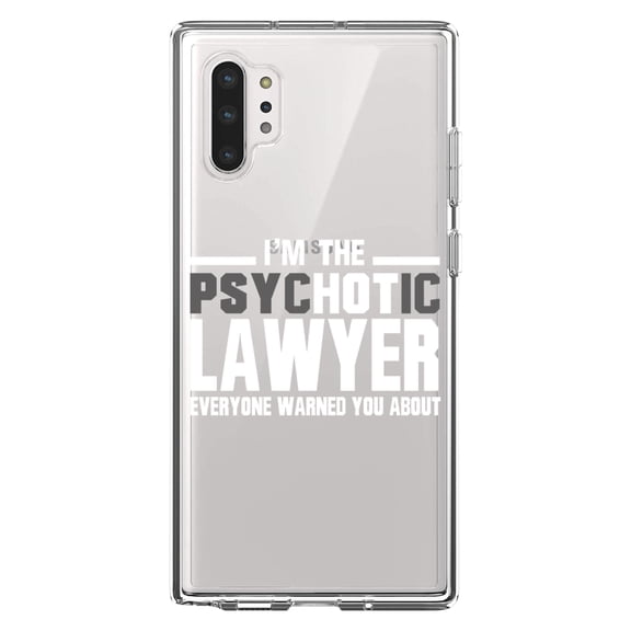 DistinctInk Clear Shockproof Hybrid Case for Galaxy Note 10 PLUS (6.8" Screen) - TPU Bumper Acrylic Back Tempered Glass Screen Protector - PsycHOTic Lawyer Everyone Warned You