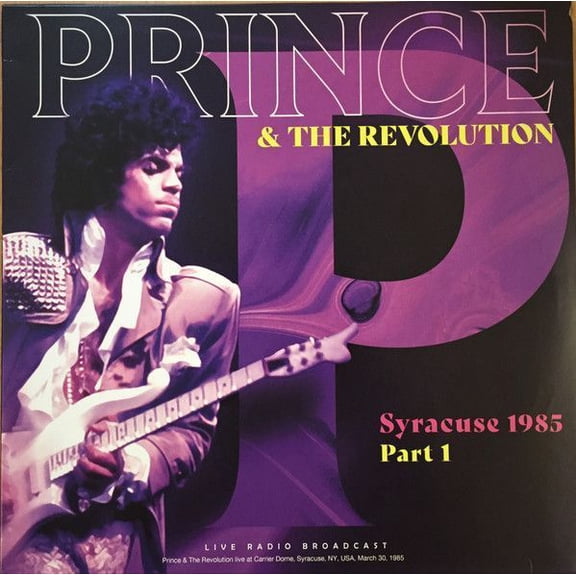 Prince And The Revolution – Syracuse 1985 Part 1 LP