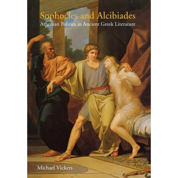 Sophocles and Alcibiades, (Hardcover)
