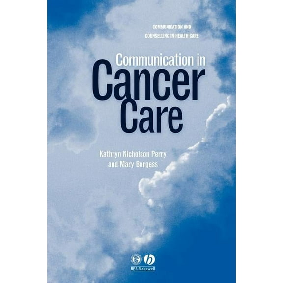 Communication and Counselling in Health Communication in Cancer Care, (Paperback)