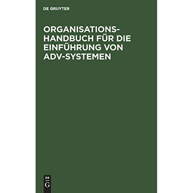 Organisations-Handbuch für die Einführung von ADV-Systemen (German Edition)