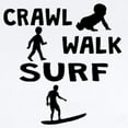 thumbnail image 2 of CafePress - Crawl Walk Surf Body Suit - Baby Light Bodysuit, Size Newborn - 24 Months, 2 of 4