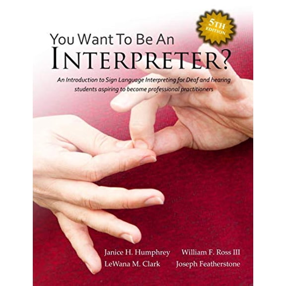 Pre-Owned SO YOU WANT TO BE INTERPRETER?, 9780970435552, 097043555X, Paperback, 5th edition