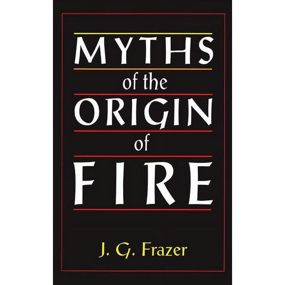 Myths of the Origin of Fire, (Paperback)