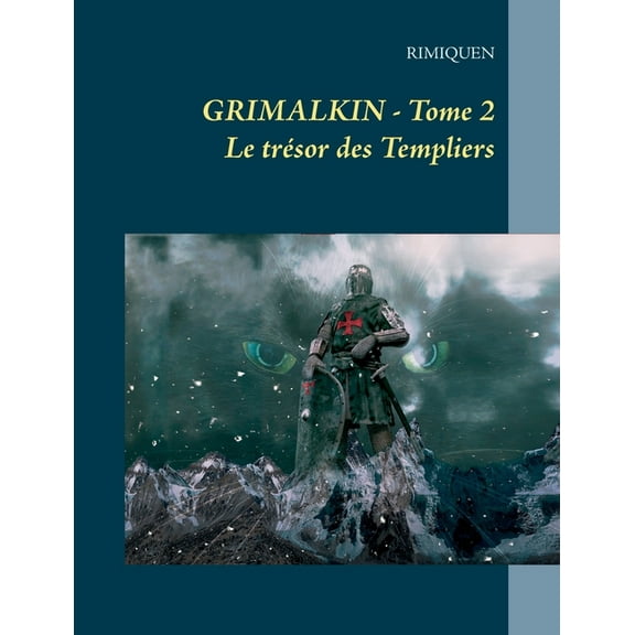 Grimalkin: Tome II Le Trésor Des Templiers, (Paperback)