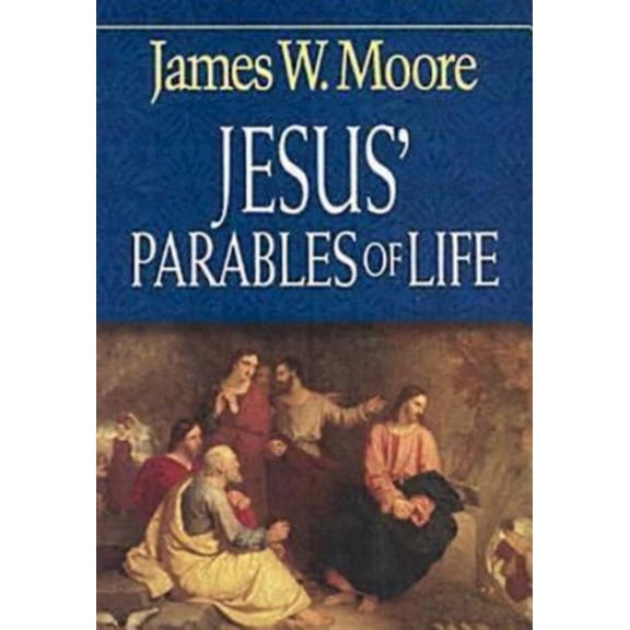 Jesus' Parables of Life, (Paperback)