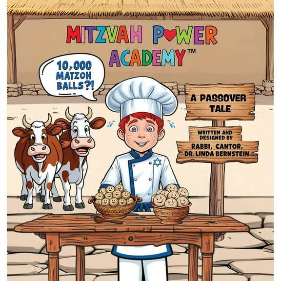Mitzvah Power Academy Mitzvah Power Academy: 10,000 Matzoh Balls?!, A Passover Tale, (Hardcover)