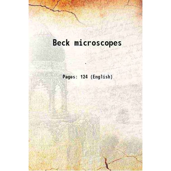 Beck microscopes 2022 [Relié]