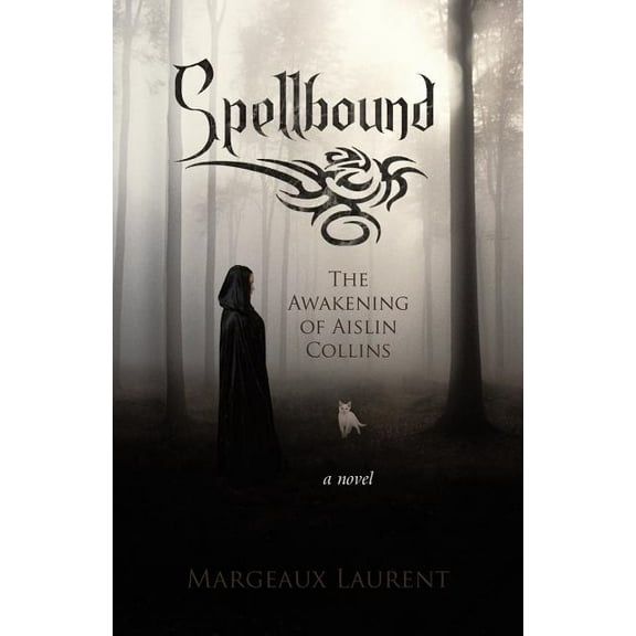 Spellbound: The Awakening of Aislin Collins, (Paperback)