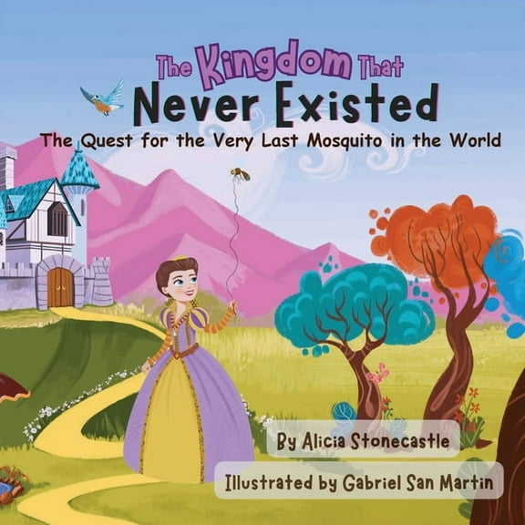 The Kingdom That Never Existed: The Quest for the Very Last Mosquito in the World, (Paperback)