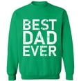 thumbnail image 2 of OXI Crewneck Sweatshirt - Best Dad Ever,Basic Casual Sweatshirts for Men's and Women Fleece Sweatshirt Long Sleeve- Irish Green Small, 2 of 2
