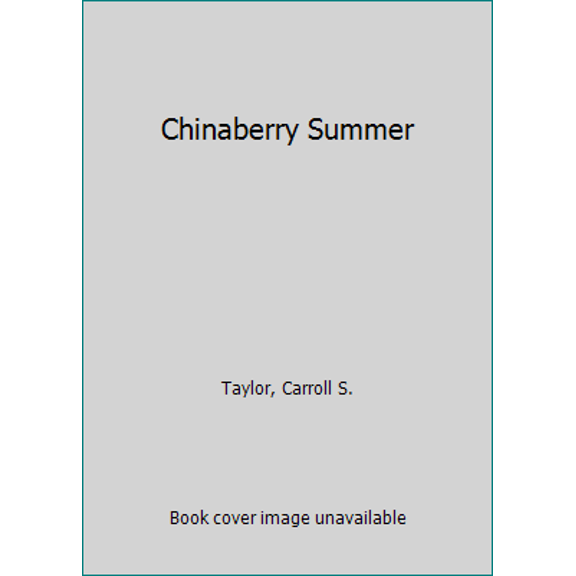 Pre-Owned Chinaberry Summer (Paperback) 0985770325 9780985770327