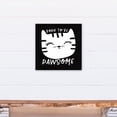 thumbnail image 4 of Creative Products Born To Be Pawsome 16x16 Canvas Wall Art, 4 of 5