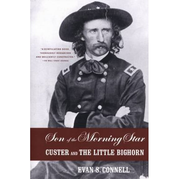 Pre-Owned Son of the Morning Star : Custer and the Little Bighorn (Hardcover) 0865471606 9780865471603