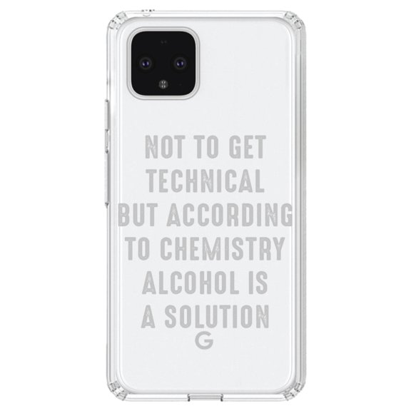 DistinctInk Clear Shockproof Hybrid Case for Google Pixel 4 (6.1" Screen) - TPU Bumper Acrylic Back Tempered Glass Screen Protector - According to Chemistry Alcohol is a Solution
