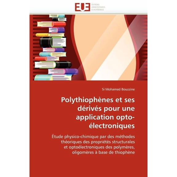 Omn.Univ.Europ.: Polythiophènes Et Ses Dérivés Pour Une Application Opto-Électroniques (Paperback)